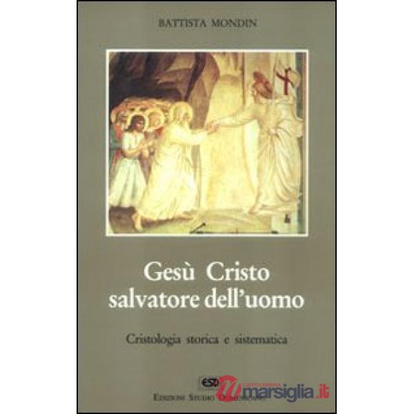 Gesù Cristo salvatore dell'uomo
