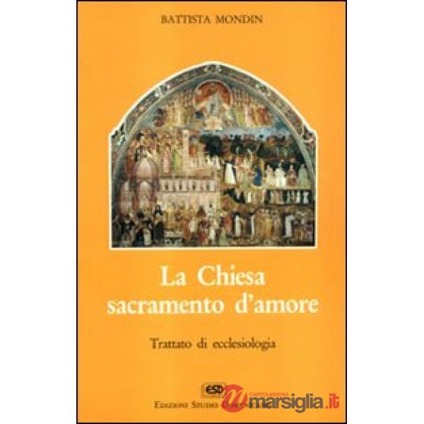 Chiesa sacramento d'amore (La)
