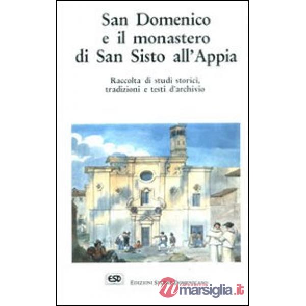 San Domenico e il monastero di San Sisto all'Appia