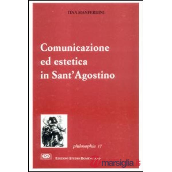 Comunicazione ed estetica in sant'Agostino