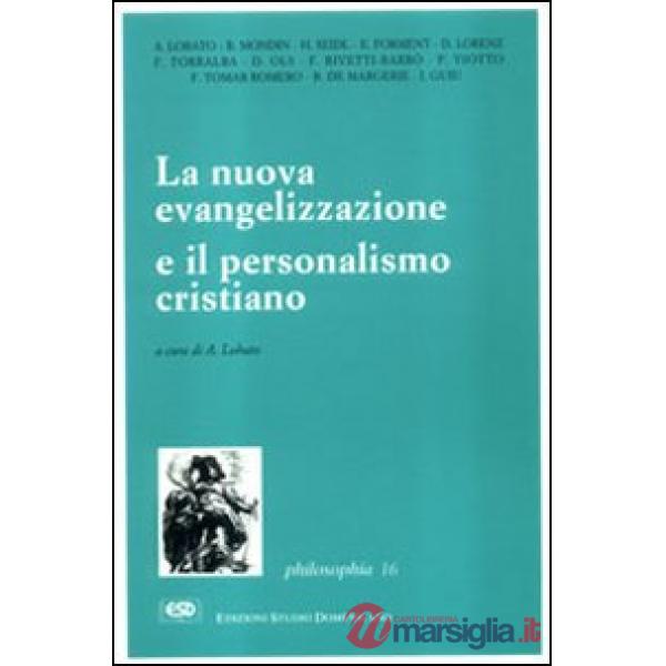 Nuova evangelizzazione e il personalismo cristiano (La)