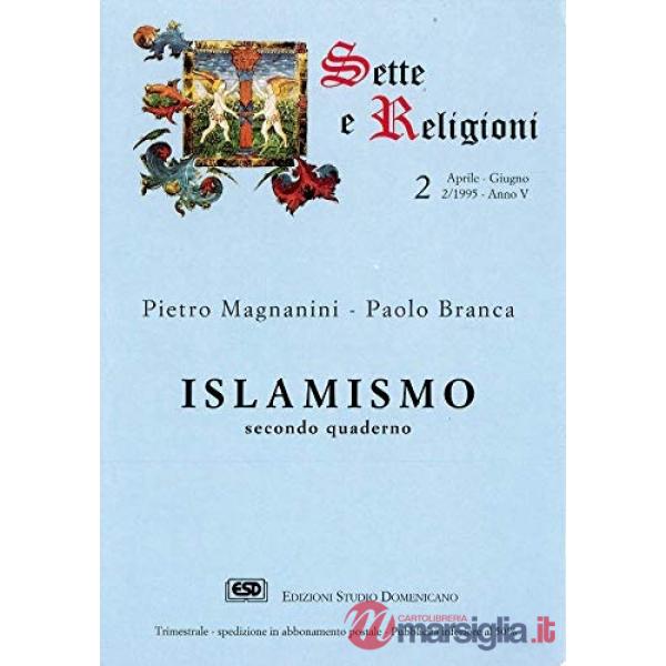 Islamismo. Vol. 2: Composizione, lingua e stile del Corano, personaggi e riferimenti biblici nel Corano