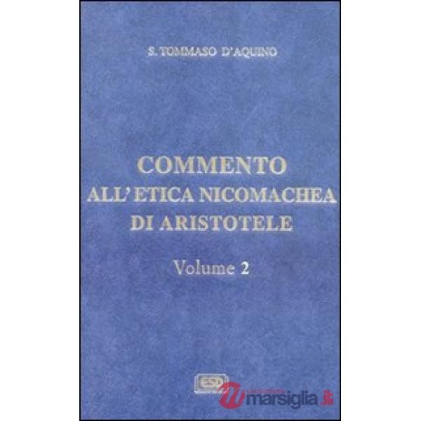 Commento all'Etica nicomachea. Vol. 2