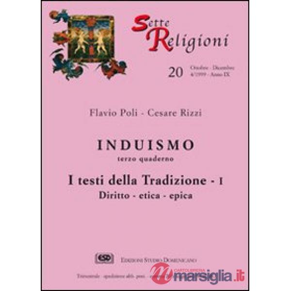 Induismo. Vol. 3: I testi della tradizione. Diritto, etica, epica