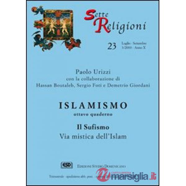 Islamismo. Vol. 8: Il sufismo via mistica dell'islam