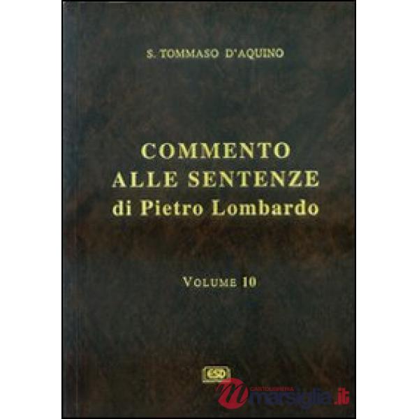 Commento alle Sentenze di Pietro Lombardo. Vol. 10