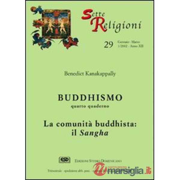 Buddhismo. Vol. 4: La comunità buddhista. Il sangha