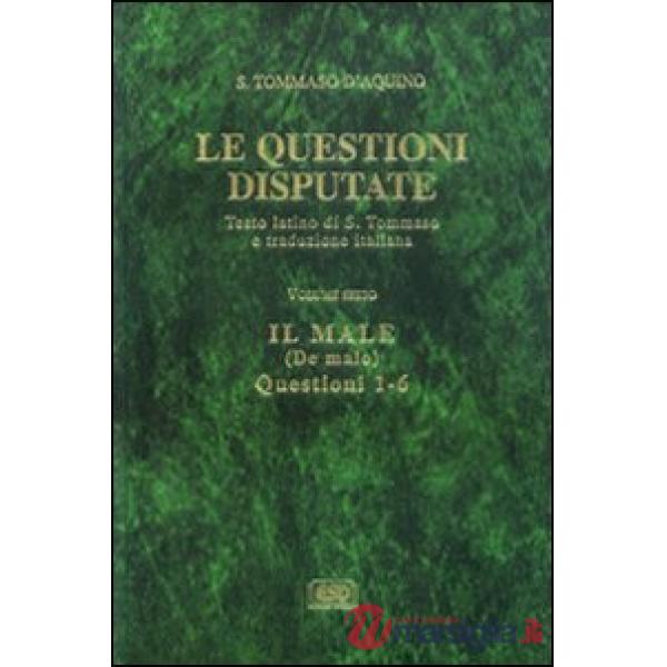Questioni disputate (Le). Vol. 6: Il male-De malo