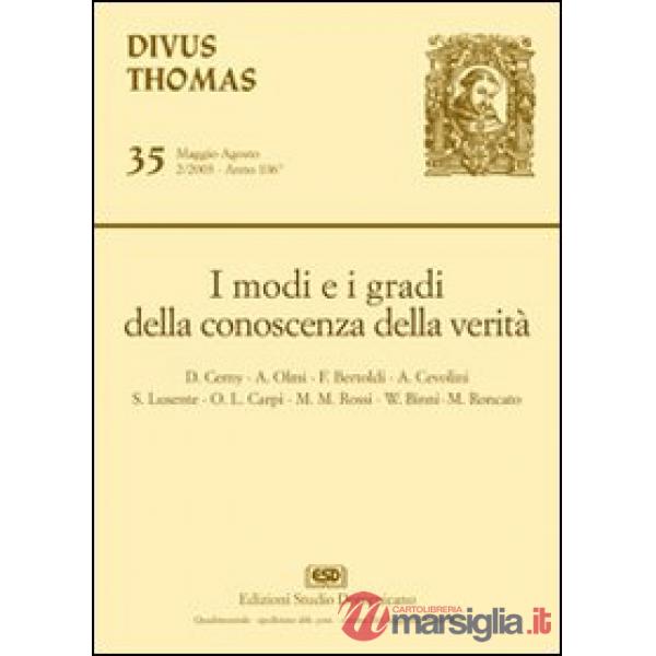 Modi e i gradi della conoscenza della verità (I)