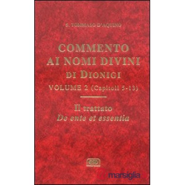 Commento ai nomi divini di Dionigi. Vol. 2