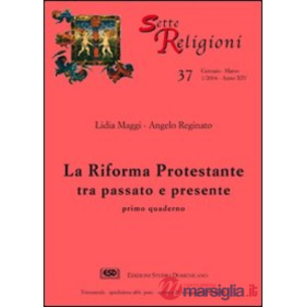 Riforma protestante (La). Vol. 1: Tra passato e presente