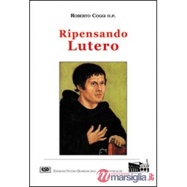 Ripensando Lutero