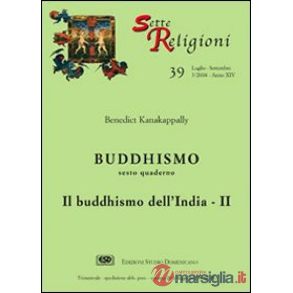 Buddhismo. Vol. 6: Il buddhismo dell'India
