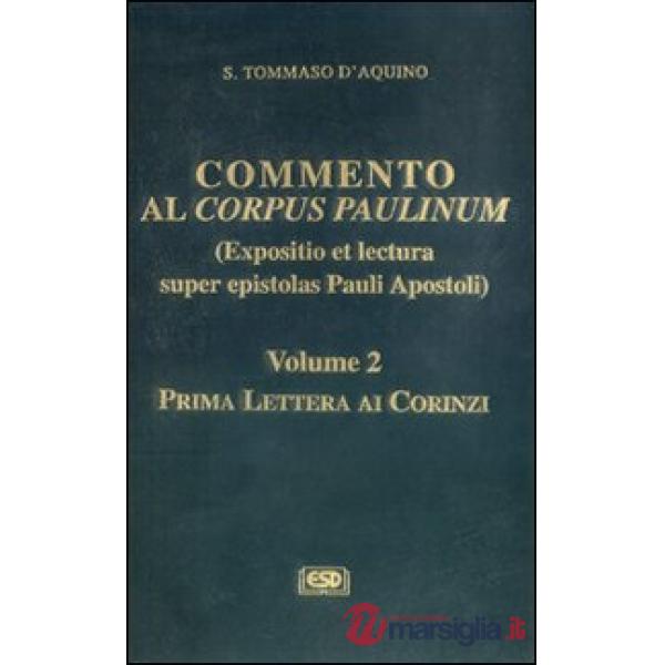 Commento al Corpus Paulinum (expositio et lectura super epistolas Pauli apostoli