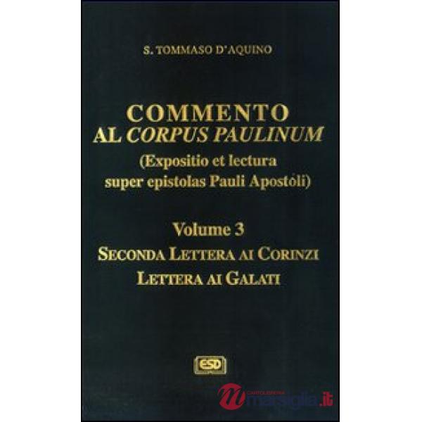 Commento al Corpus Paulinum (expositio et lectura super epistolas Pauli apostoli