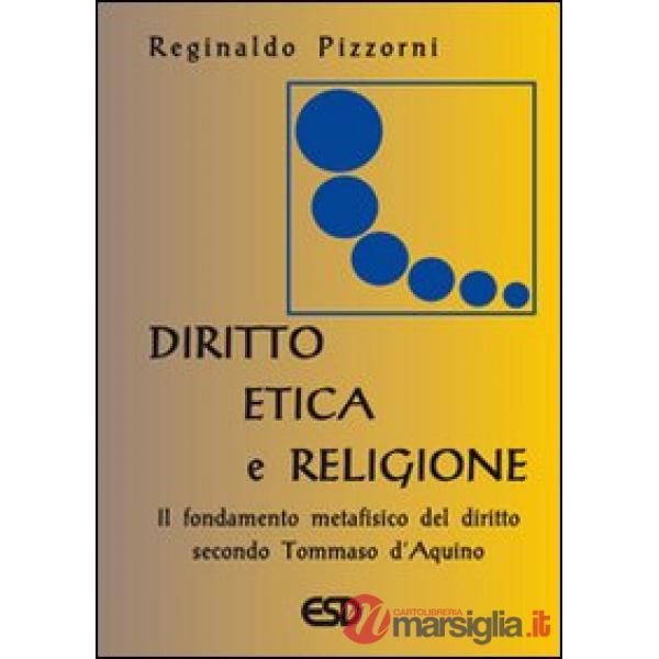 Diritto, etica e religione. Il fondamento metafisico del diritto secondo Tommaso d'Aquino