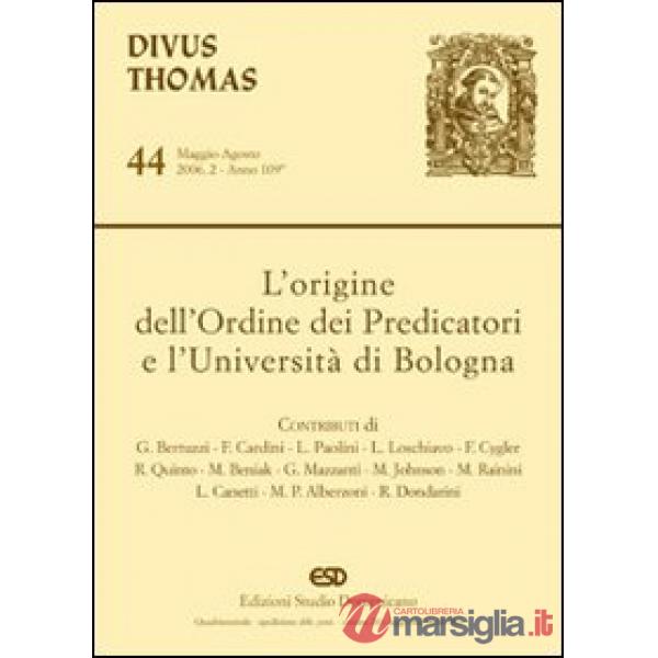 Origine dell'Ordine dei predicatori e l'Università di Bologna (L')