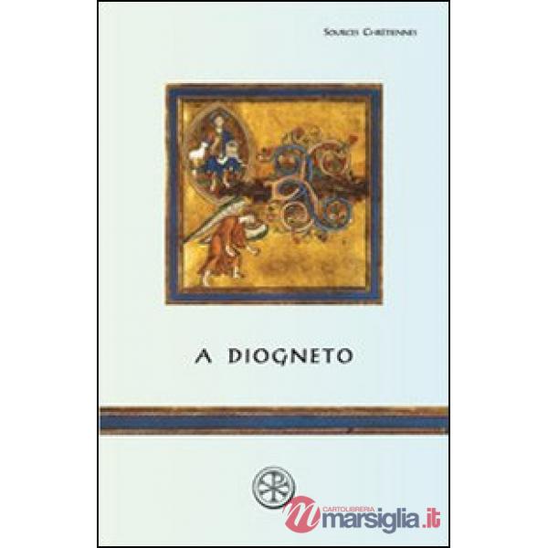 A Diogneto. Testo greco a fronte