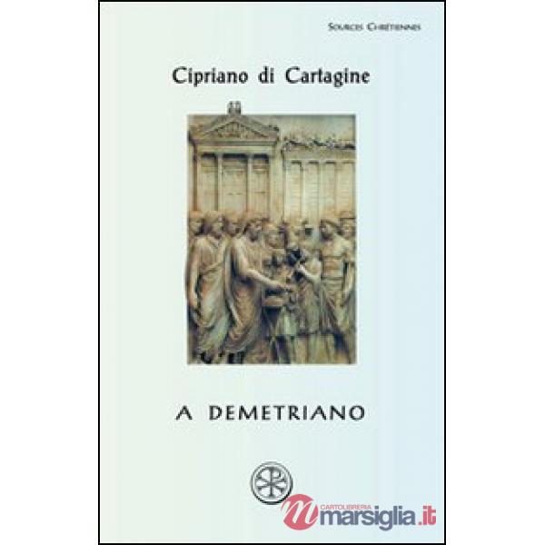 A Demetriano. Testo latino a fronte