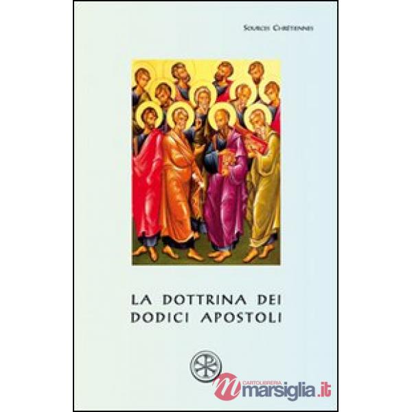 Dottrina dei dodici apostoli. Didaché (La)