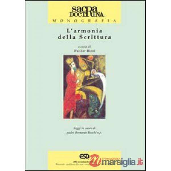 Armonia della scrittura. Saggi in onore di padre Bernardo Boschi o.p. (L')