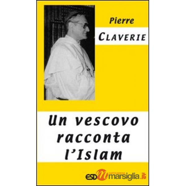 Vescovo racconta l'Islam (Un)
