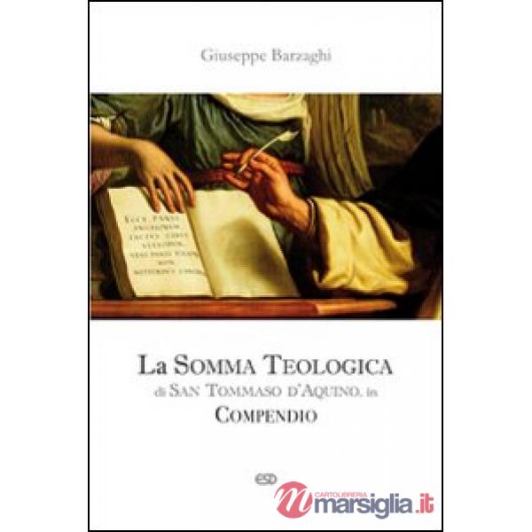 Somma Teologica di San Tommaso d'Aquino. In compendio (La)