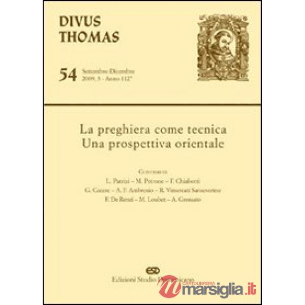 Preghiera come tecnica. Una prospettiva orientale (La)