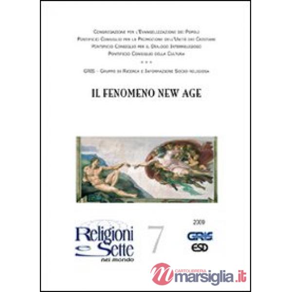 Religioni e sette nel mondo. Vol. 7: Il fenomeno New Age
