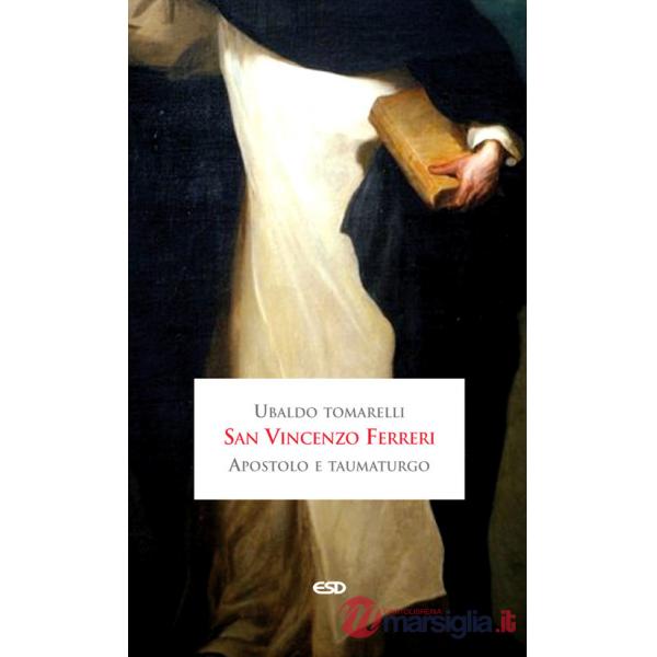 San Vincenzo Ferreri apostolo e taumaturgo