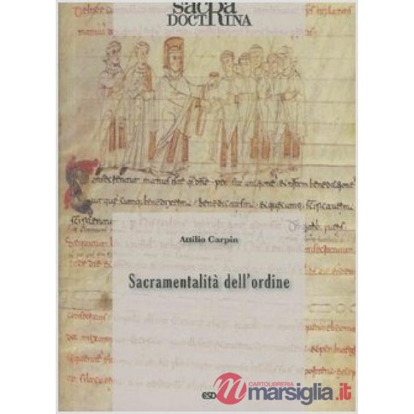 Sacra doctrina (2012). Vol. 2: Sacramentalità dell'ordine