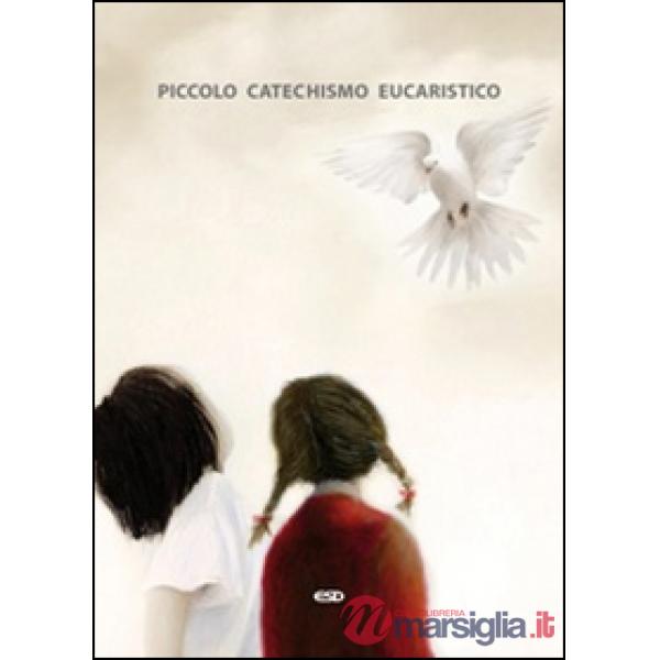 Piccolo catechismo eucaristico
