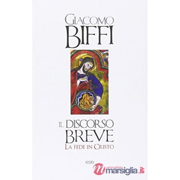 Discorso breve. La fede in Cristo (Il)