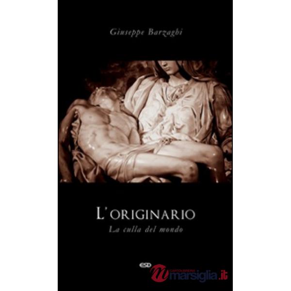 Originario. La culla del mondo (L')