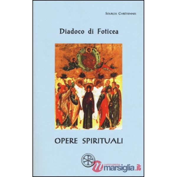 Opere spirituali. Testo greco a fronte