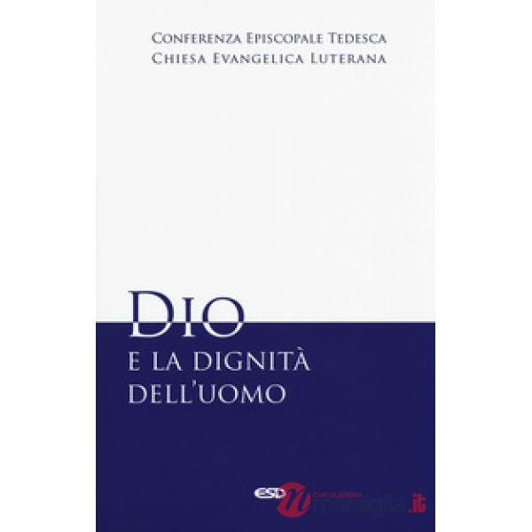 Dio e la dignità dell'uomo