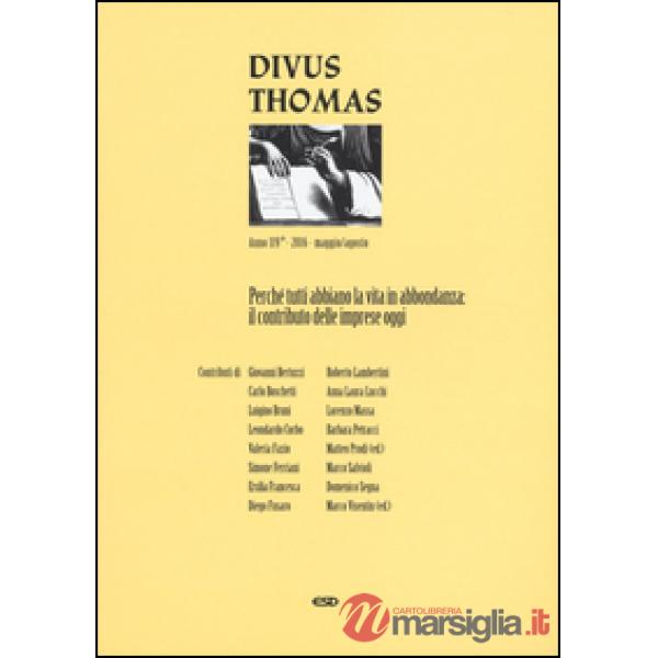 Divus Thomas (2016). Vol. 2: Perché tutti abbiano la vita