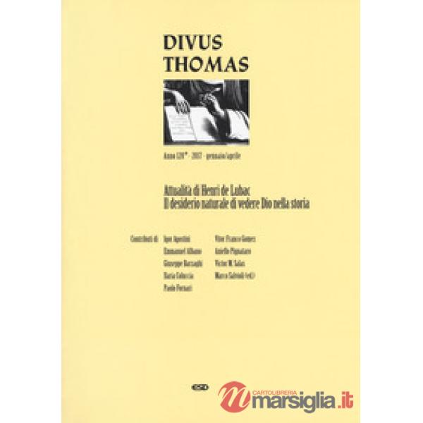 Divus Thomas (2017). Vol. 1: Attualità di Henry de Lubac. Il desiderio naturale di vedere Dio nella storia