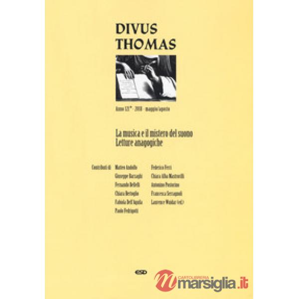 Divus Thomas (2018). Vol. 2: La musica e il mistero del suono. Letture analogiche (maggio-agosto)