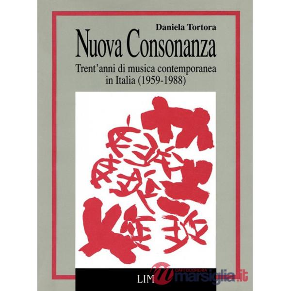 Nuova consonanza. Trent'anni di musica contemporanea in Italia (1959-1988)