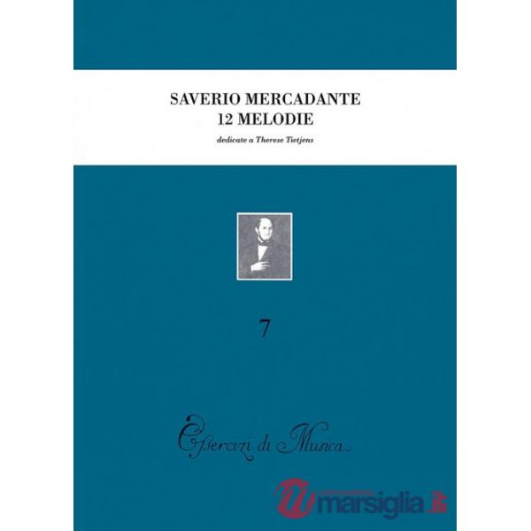Dodici melodie preparatorie al canto drammatico con accompagnamento di pianoforte, dedicate a Thérèse Tietjens (rist. anast. Nap