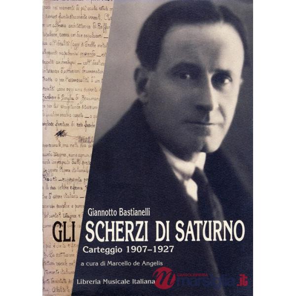 Scherzi di Saturno. Carteggio (1907-1927) (Gli)