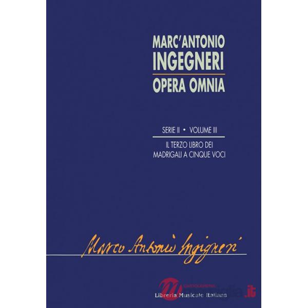 Opera omnia. Serie seconda: musica profana. Vol. 3: Terzo libro de madrigali a cinque voci (1580)