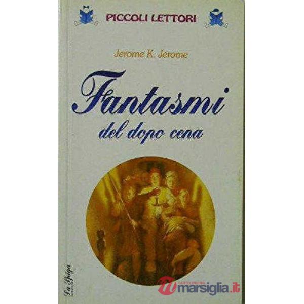 FANTASMI DEL DOPO CENA