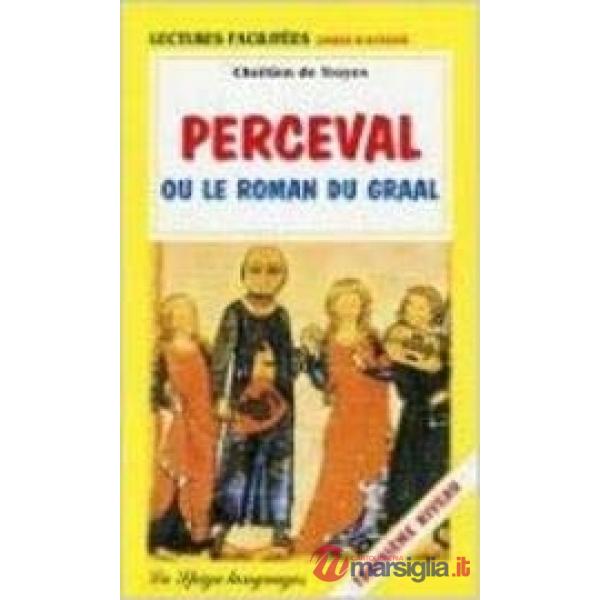 PERCEVAL OU LE ROMAN DU GRAAL