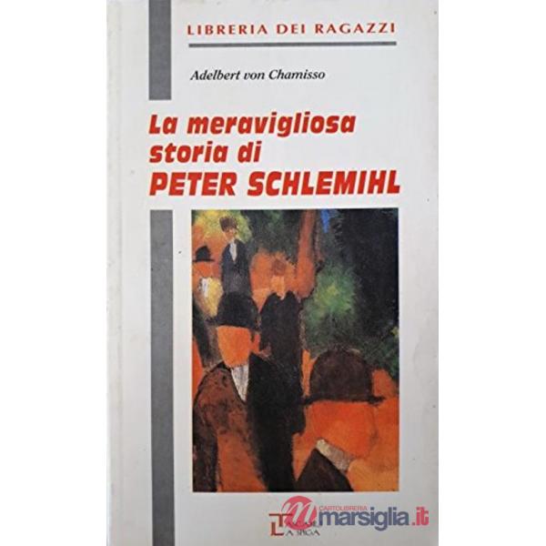 LA MERAVIGLIOSA STORIA DI PETER SCHLE