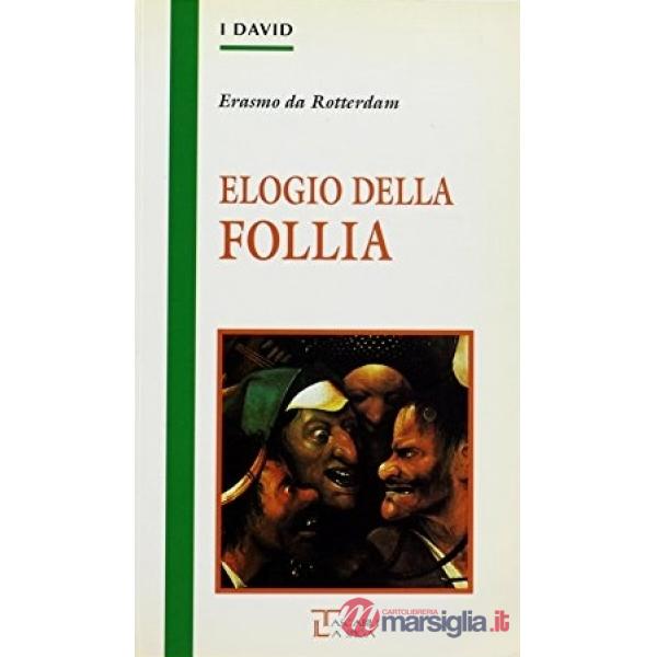 ELOGIO DELLA FOLLIA