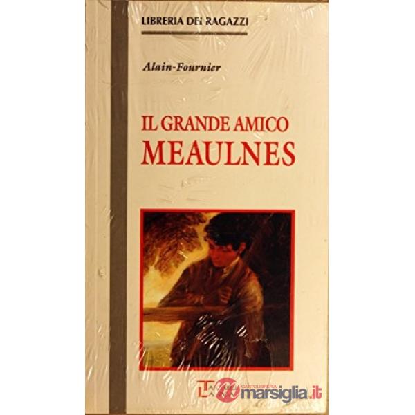 IL GRANDE AMICO MEAULNES