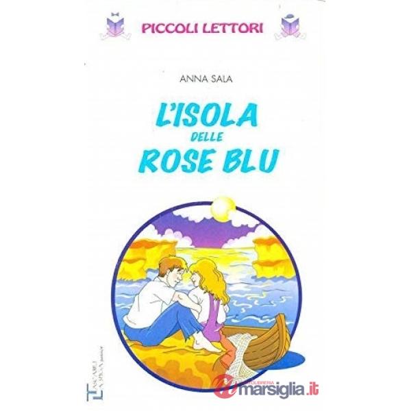 L'ISOLA DELLE ROSE BLU