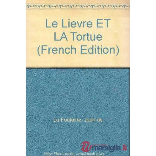 LE LIEVRE ET LA TORTUE